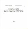 A. Casiraghi, Meditazioni dell'occhio sinistro