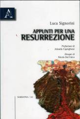 Appunti per una resurrezione Appunti per una resurrezione