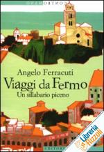 Ferracuti: Viaggi da Fermo