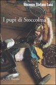 I pupi di Stoccolma I pupi di Stoccolma